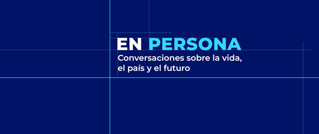 “EN PERSONA. Conversaciones sobre la vida, el país y el futuro”. Invitado Víctor Pérez, Ministro del Interior