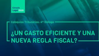 Revive COLOQUIOS TRIBUTARIOS: 4to diálogo – ¿Un gasto eficiente y una nueva regla fiscal?