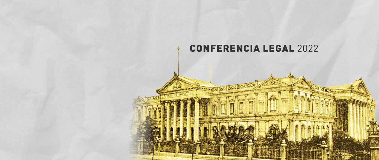 Conferencia Legal 2022: «Constitución: La Hora del Contenido»